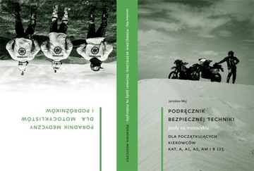 PODRĘCZNIK BEZPIECZNEJ TECHNIKI JAZDY NA MOTOCYKLU
