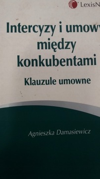 Damasiewicz INTERCYZY I UMOWY MIĘDZY KONKUBENTAMI