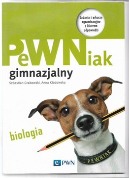 PEWNIAK GIMNAZJALNY BIOLOGIA S. GRABOWSKI ZADANIA I ARKUSZE Z KLUCZEM.