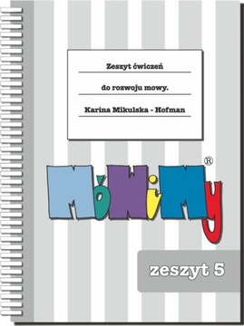 MóWiMy. Zeszyt ćwiczeń do rozwoju mowy. Część 5