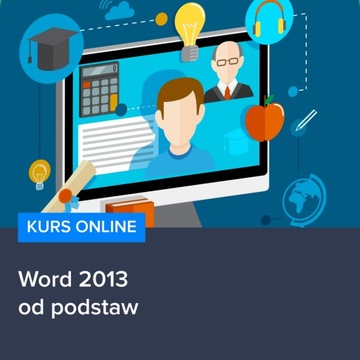 Kurs Word 2013 od podstaw - automat 24/7