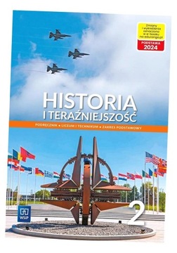 HISTORIA I TERAŹNIEJSZOŚĆ LO CZ. 2 PRACA ZBIOROWA