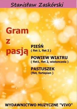 Gram z pasją Pieśń