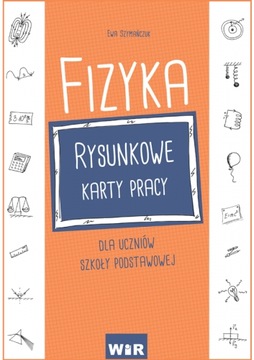Fizyka SP Rysunkowe karty pracy