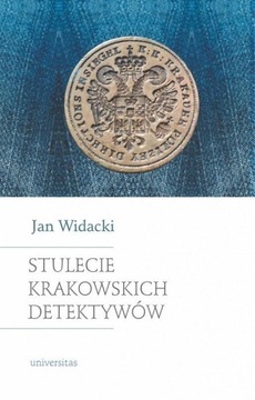 Stulecie krakowskich detektywów Jan Widacki
