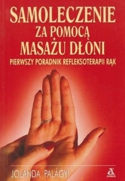 Samoleczenie za pomocą masażu dłoni poradnik