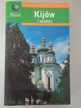 KIJÓW I OKOLICE Przewodnik Pascala