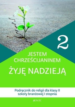 KATECHIZM 2 JESTEM CHRZEŚCIJANINEM ŻYJĘ...