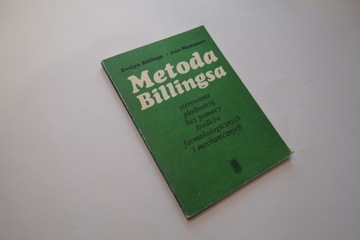 METODA BILLINGSA- Sterowanie płodnością - BILLINGS