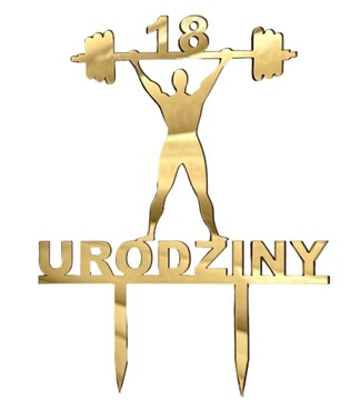 Siłacz 18 20 30 40 50 60 70 lat Topper DOWOLNY WIEK strongmen PLEXI złote
