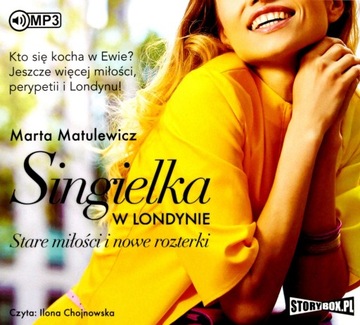 STARE MIŁOŚCI I NOWE ROZTERKI. SINGIELKA W LONDYNIE (TOM 2) - MARTA MATULEW