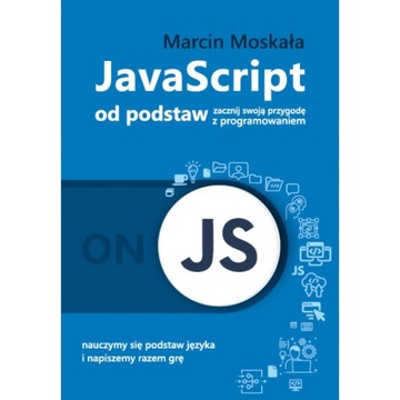 JavaScript od podstaw Marcin Moskała