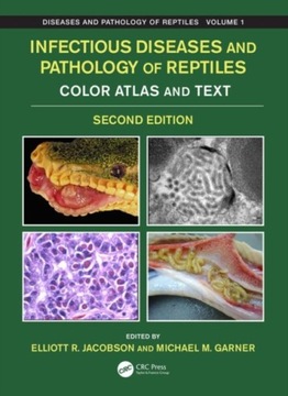 Infectious Diseases and Pathology of Reptiles: