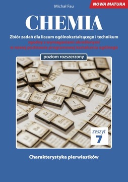 Chemia Nowa Matura zbiór zadań Tom 7.