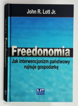 John R. Lott J. - Freedonomia
