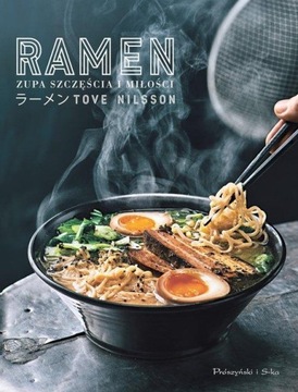 Ramen. Zupa szczęścia i miłości Tove Nilsson