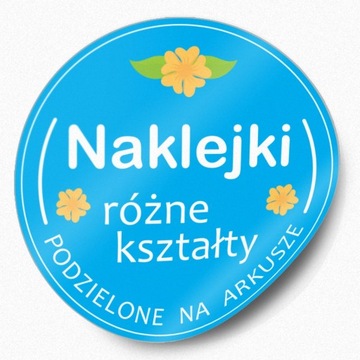 Etykiety naklejki okrągłe i inne - foliowe EXTRA