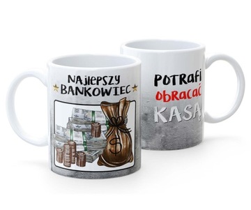 Kubek Śmieszny Prezent Praca BANKOWIEC Biały