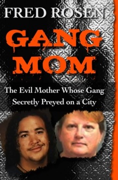 Gang Mom - Rosen, Fred EBOOK