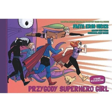 PRZYGODY SUPERHERO GIRL FAITH ERIN HICKS