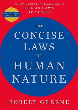 THE CONCISE LAWS OF HUMAN NATURE ROBERT GREENE