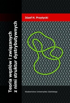 TEORIA WĘZŁÓW I ZWIĄZANYCH Z NIMI STRUKTU.. EBOOK