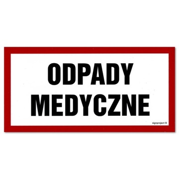 ODPADY MEDYCZNE naklejka 200x100 mm znak informacyjny BHP