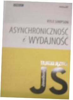 Tajniki jezyka JavaScript Asynchronicznosc i wydaj