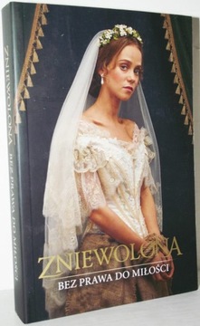 ZNIEWOLONA BEZ PRAWA DO MIŁOŚCI Krzeczewska