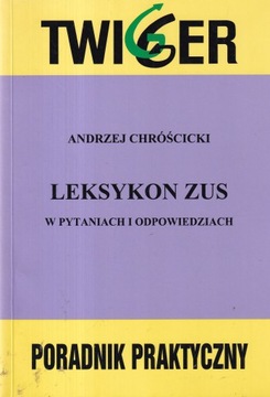 Leksykon ZUS Chrościcki Poradnik praktyczny