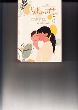 Kobieta w lustrze * Eric-Emmanuel Schmitt