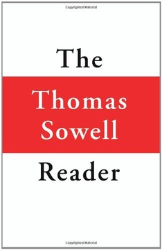 The Thomas Sowell Reader Sowell Thomas
