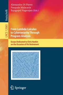 From Lambda Calculus to Cybersecurity Through Program Analysis: Essays Dedi