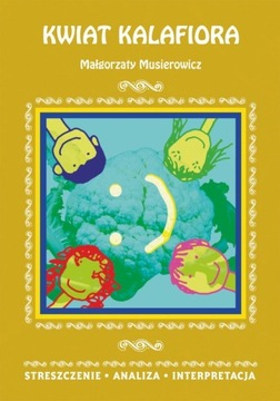 KWIAT KALAFIORA MAŁGORZATY MUSIEROWICZ DA.. EBOOK