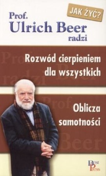 ROZWÓD CIERPIENIEM DLA WSZYSTKICH prof. Ulrich Beer