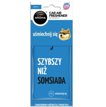 ZAPACH SZYBSZY NIŻ SOMSIADA ZAWIESZKA ZAPACHOWA AROMA NEW CAR
