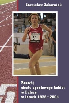 Rozwój chodu sportowego kobiet w Polsce w latach