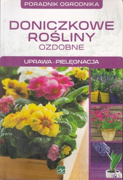 PORADNIK OGRODNIKA DONICZKOWE ROŚLINY OZDOBNE