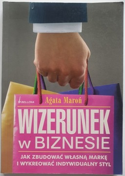 Wizerunek w biznesie - Agata Maroń