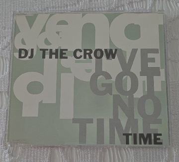 DJ The Crow - I've Got The Time (Maxi CD)