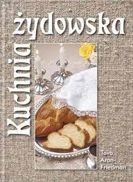 Kuchnia żydowska - Tova Aran-Friedman