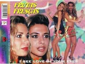 Frutas Frescas - I See Love In Your Eyes 