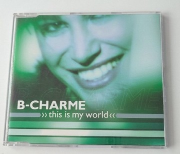 B-Charme - This Is My World 