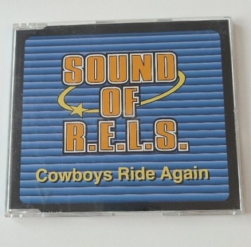 Sound Of R.E.L.S. - Cowboys Ride Again 