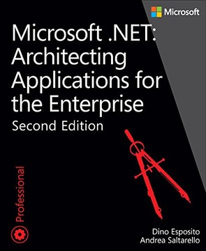Microsoft .NET:  Architecting Applications for...