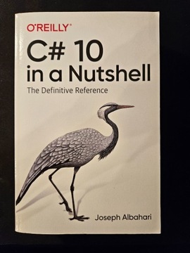 C# 10 in a Nutshell - Joseph Albahari