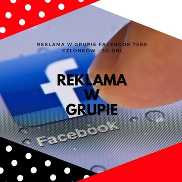 Reklama w grupie Facebook 8000 członków - 30 dni