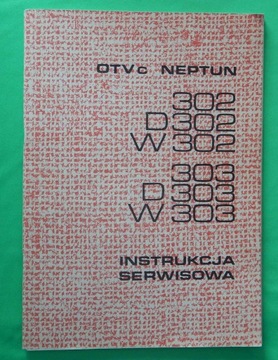 Instrukcja serwisowa Neptun 302, 303