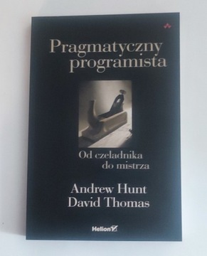 Pragmatyczny programista Andrew Hunt, David Thomas
