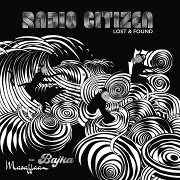 RADIO CITIZEN feat BAJKA – Lost & Found
